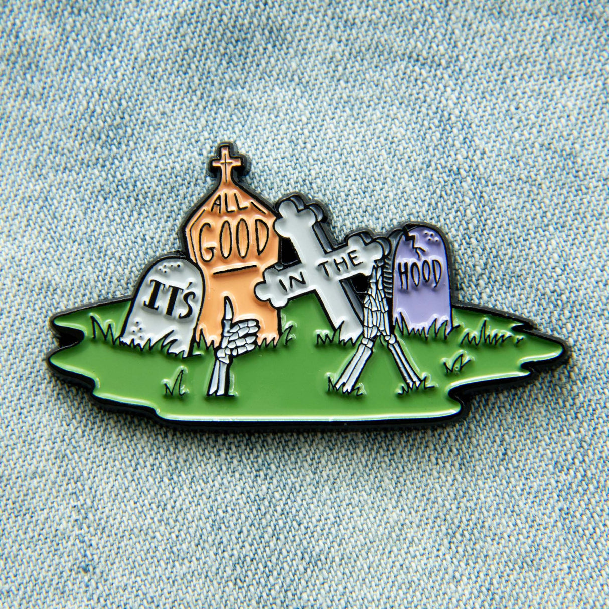 It's All Good in the Hood Enamel Pin